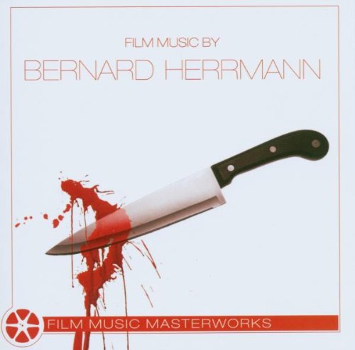 BERNARD HERRMANN - FILM MUSIC MASTERWORKS