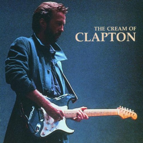 THE CREAM OF ERIC CLAPTON