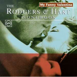 MY FUNNY VALENTINE / THE RODGERS & HART SONGBOOK