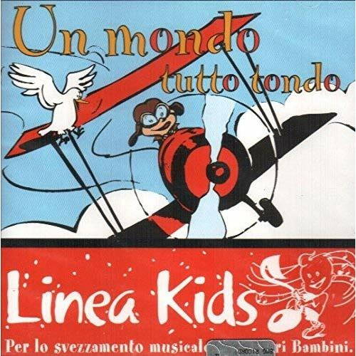 UN MONDO TUTTO TONDO - LINEA KIDS