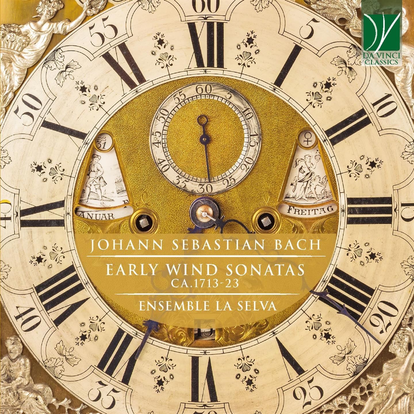 BACH: EARLY WIND SONATAS CA.1713-23