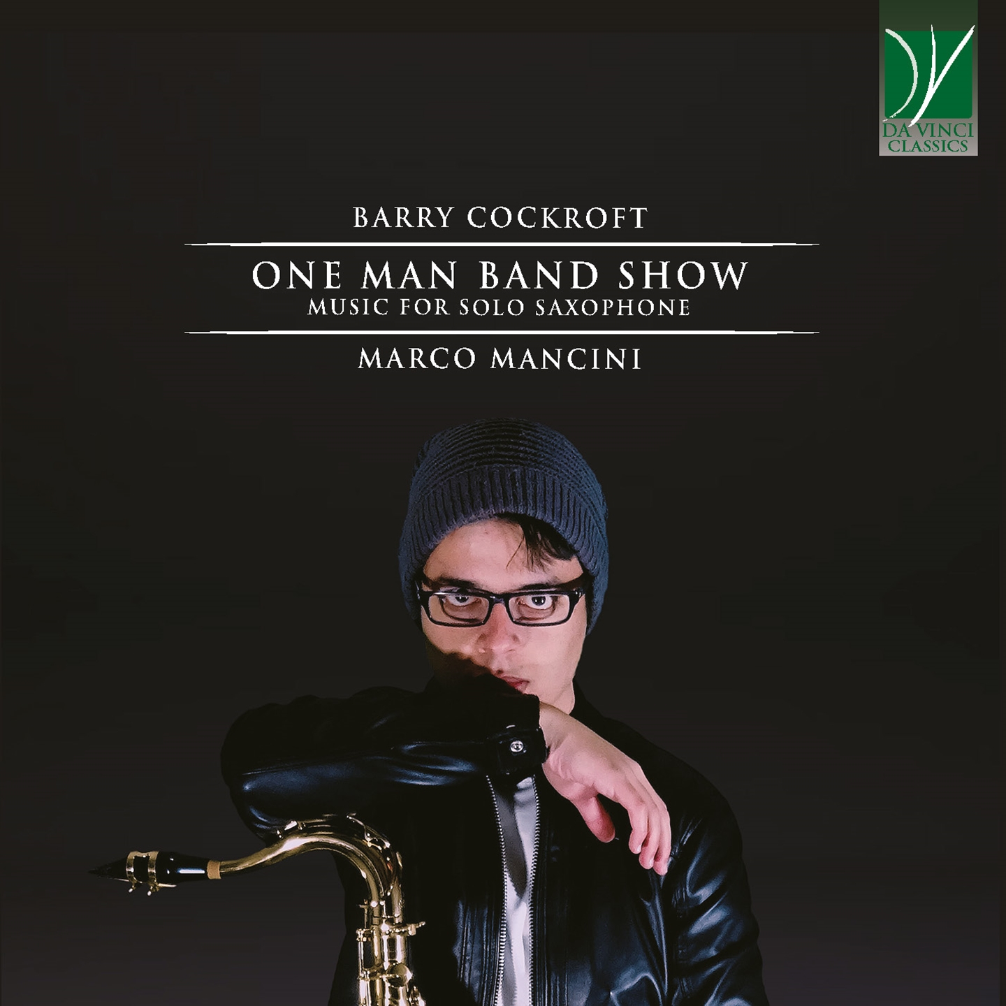 BARRY COCKROFT: ONE MAN BAND SHOW, MUSIC FOR SOLO SAXOPHONE