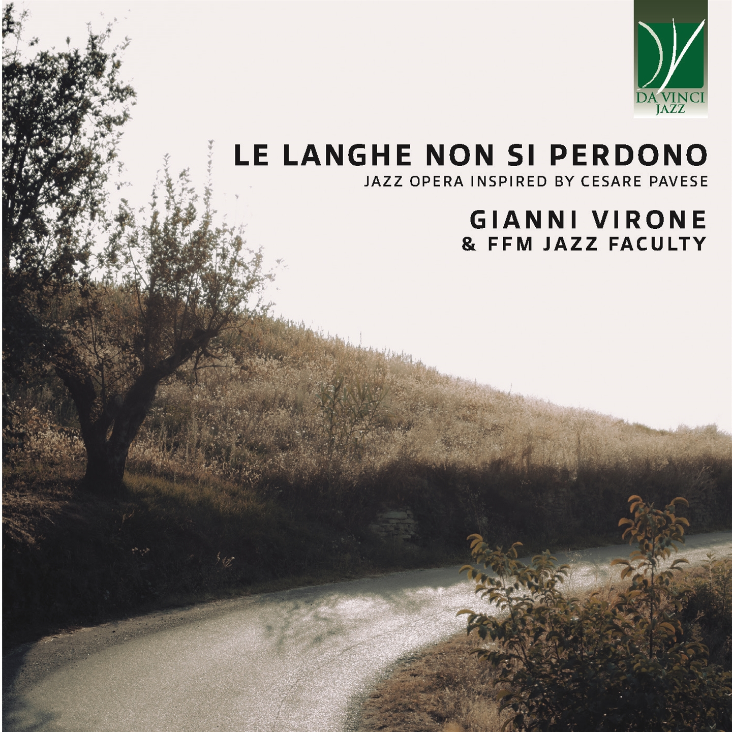 LE LANGHE NON SI PERDONO (JAZZ OPERA INSPIRED BY CESARE PAVESE)