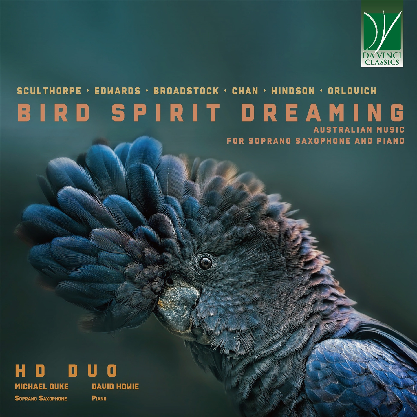 BIRD SPIRIT DREAMING: AUSTRALIAN MUSIC FOR SOPRANO SAXOPHONE AND PIANO