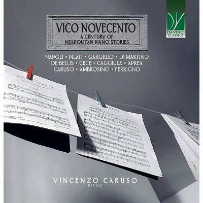 VICO NOVECENTO: A CENTURY OF NEAPOLITAN PIANO STORIES