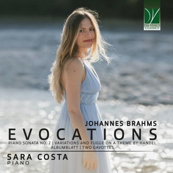 JOHANNES BRAHMS: EVOCATIONS (SONATA NO. 2, ALBUMBLATT, TWO GAVOTTES, HANDEL VAR
