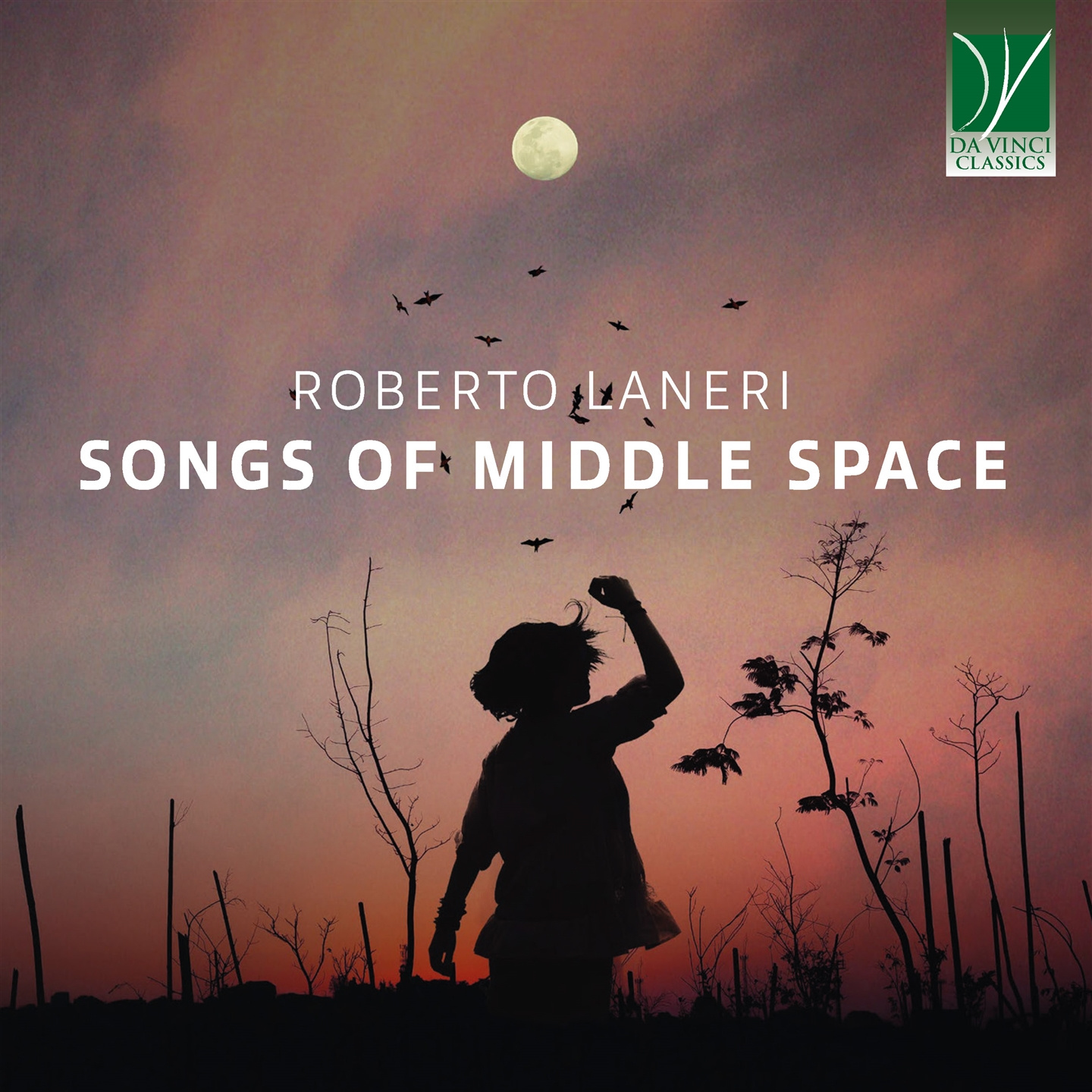 ROBERTO LANERI: SONGS OF THE MIDDLE SPACE