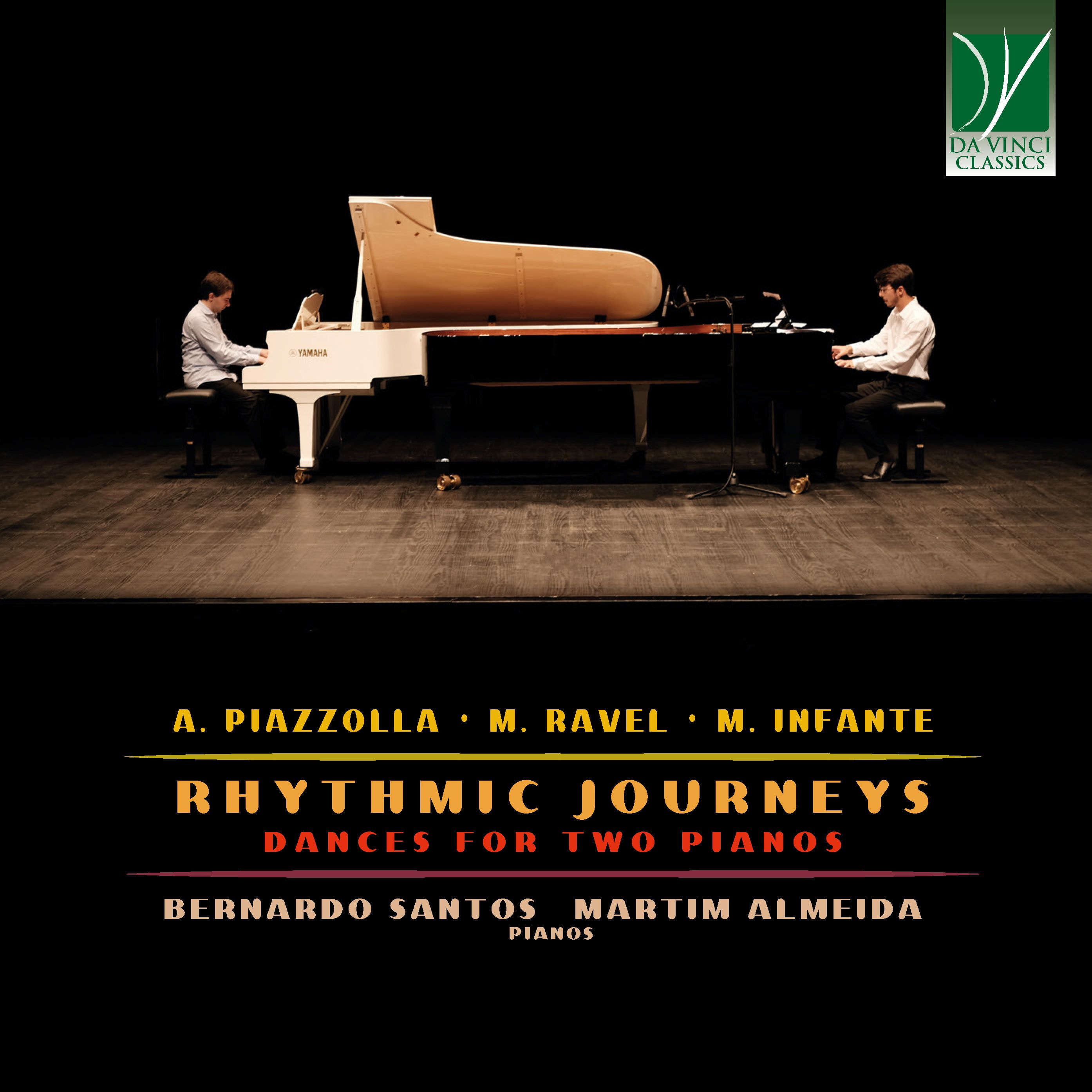 A. PIAZZOLLA, M. RAVEL, M. INFANTE: RHYTHMIC JOURNEYS, DANCES FOR TWO PIANOS