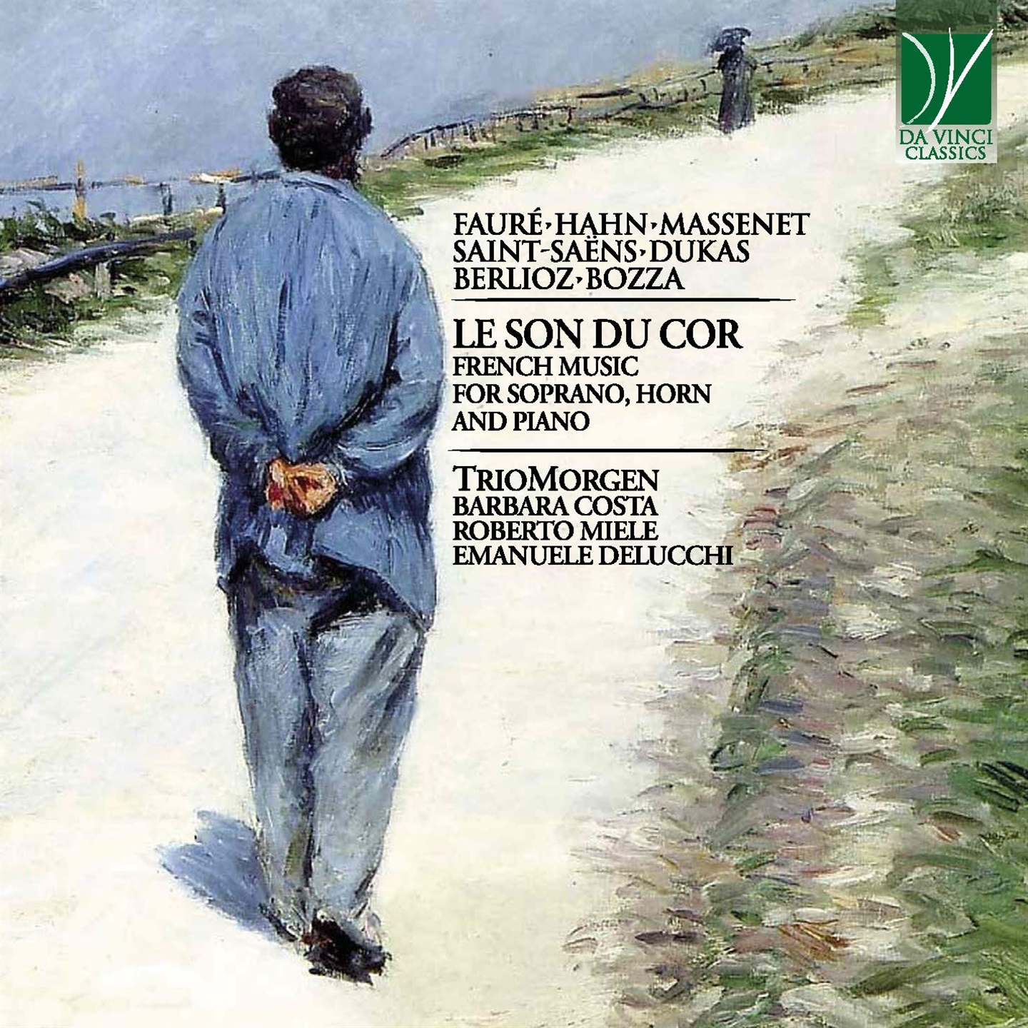 LE SON DU COR: FRENCH MUSIC FOR SOPRANO, HORN AND PIANO