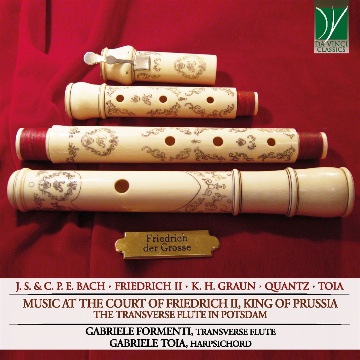 MUSIC AT THE COURT OF FRIEDRICH II: THE TRANSVERSE FLUTE IN POTSDAM