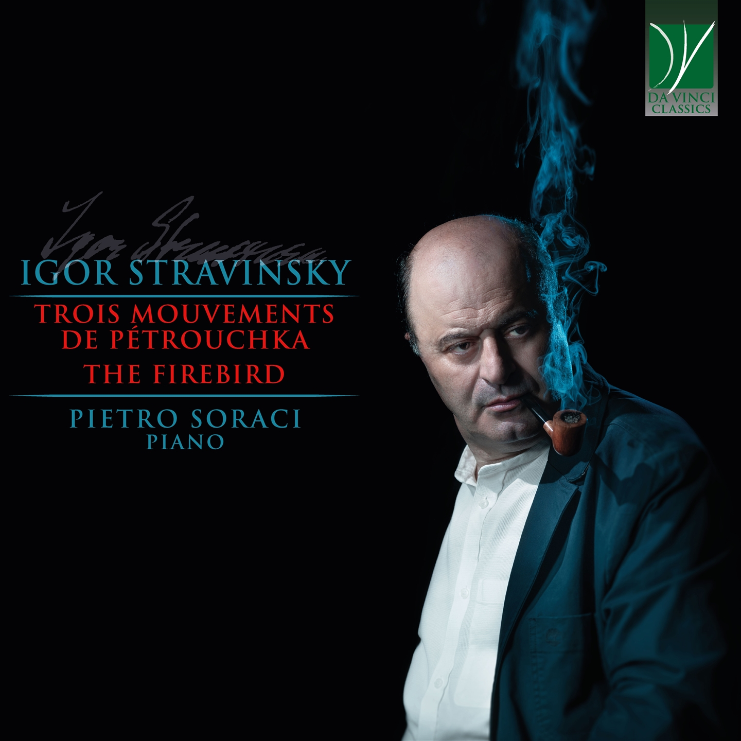 STRAVINSKY: TROIS MOUVEMENTS DE PETROUCHKA, L'OISEAU DE FEU