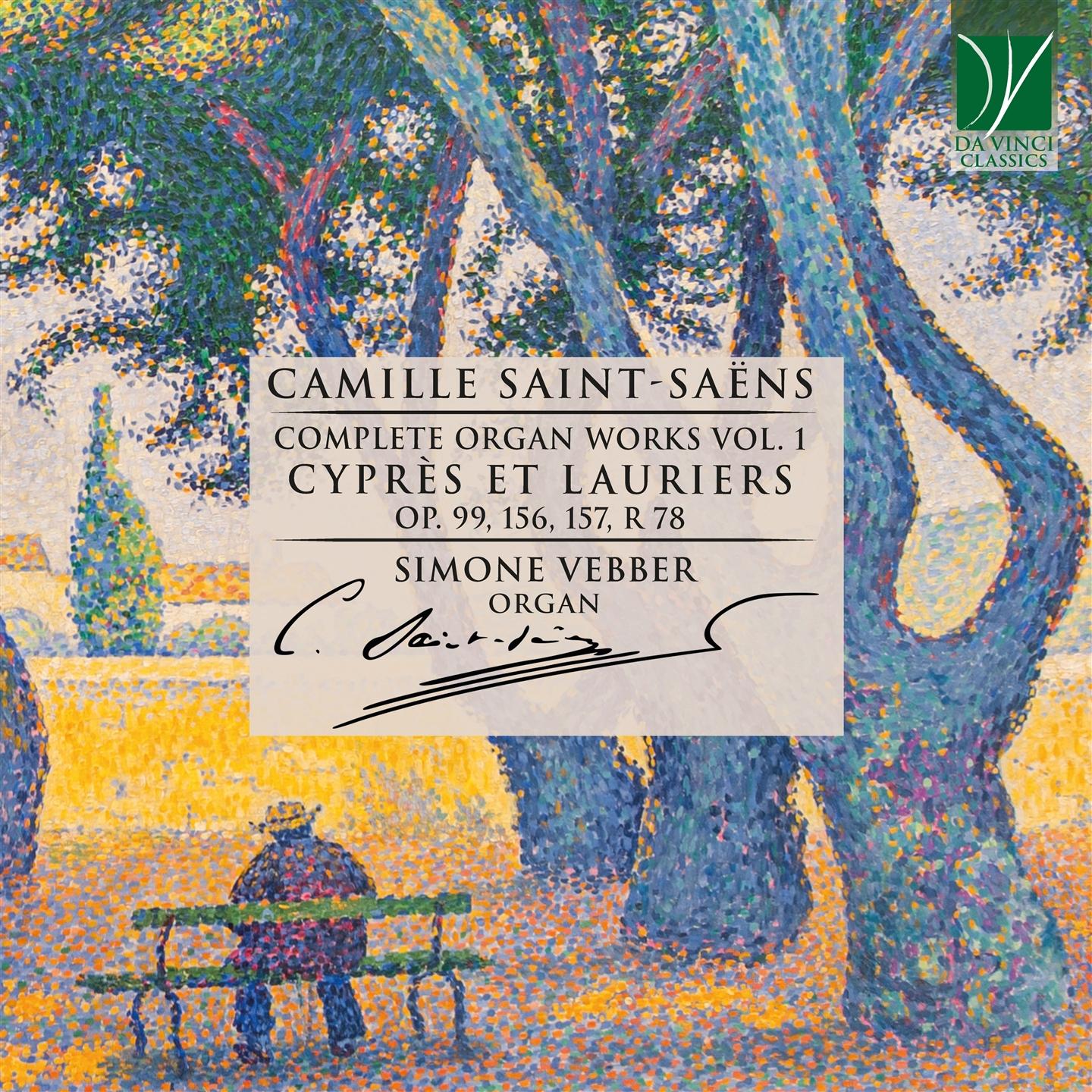 SAINT-SAËNS: COMPLETE ORGAN WORKS VOL. 1 - CYPRÈS ET LAURIERS