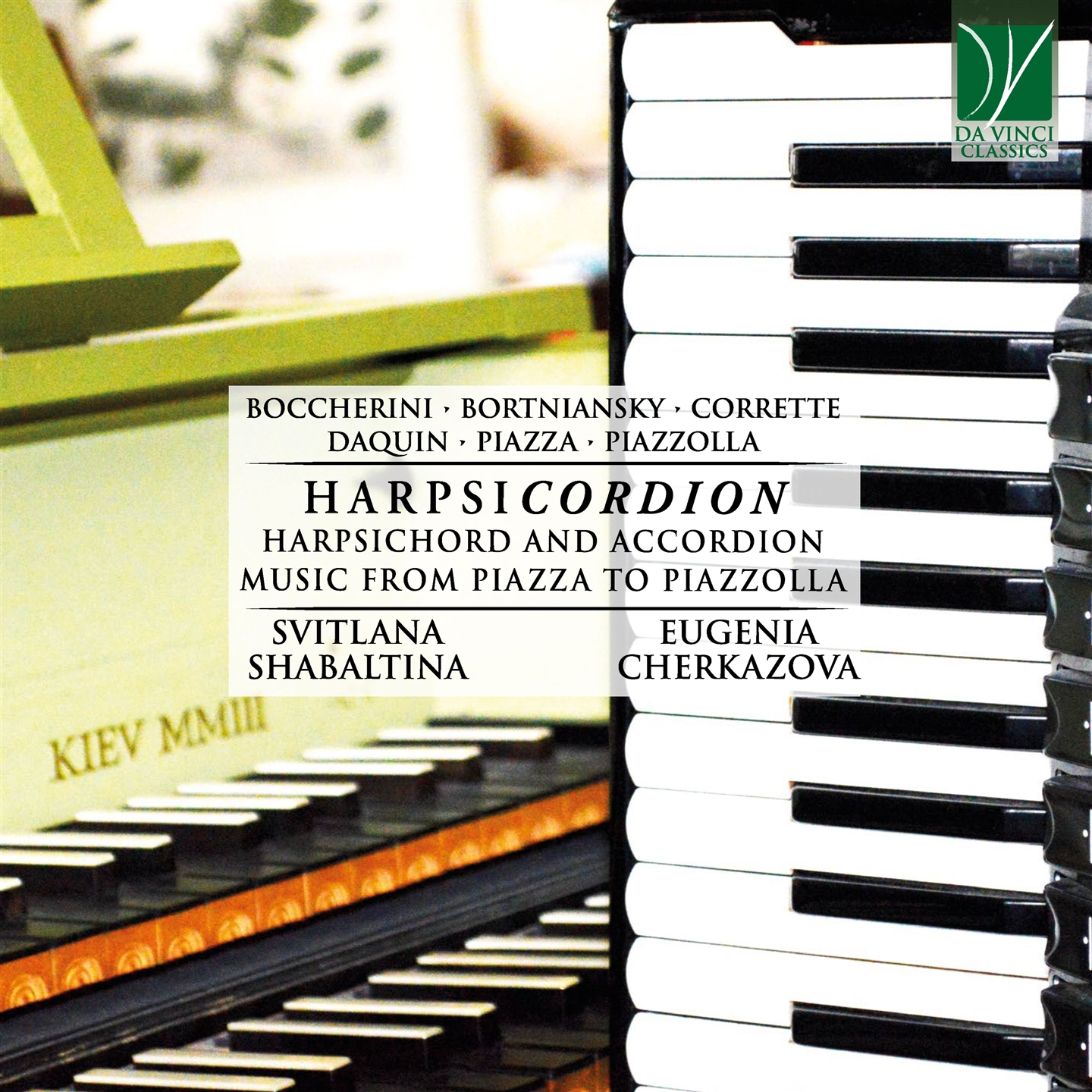 HARPSICHORDION - HARPSICHORD AND ACCORDION MUSIC FROM PIAZZA TO PIAZZOLLA