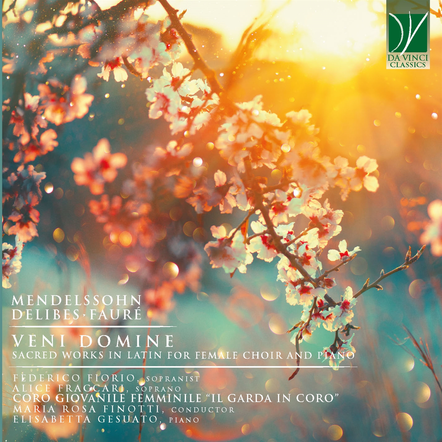 MENDELSSOHN, DELIBES, FAURÉ: VENI DOMINE, SACRED WORKS IN LATIN FOR FEMALE CHOI