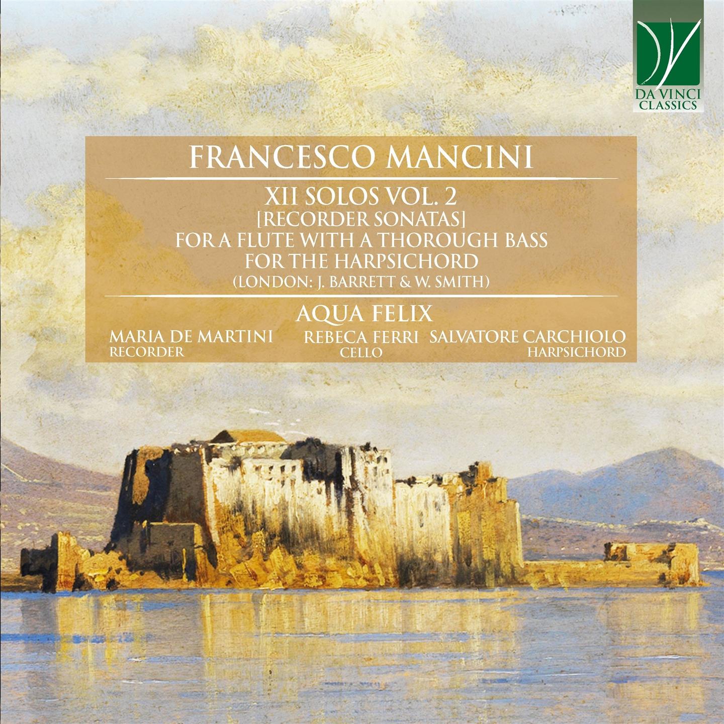 MANCINI: XII SOLOS VOL. 2 [RECORDER SONATAS]