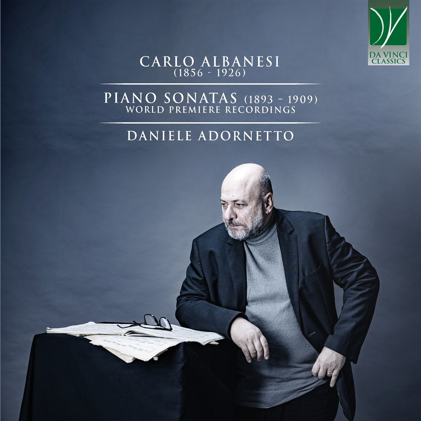 CARLO ALBANESI: PIANO SONATAS (1893 – 1909)