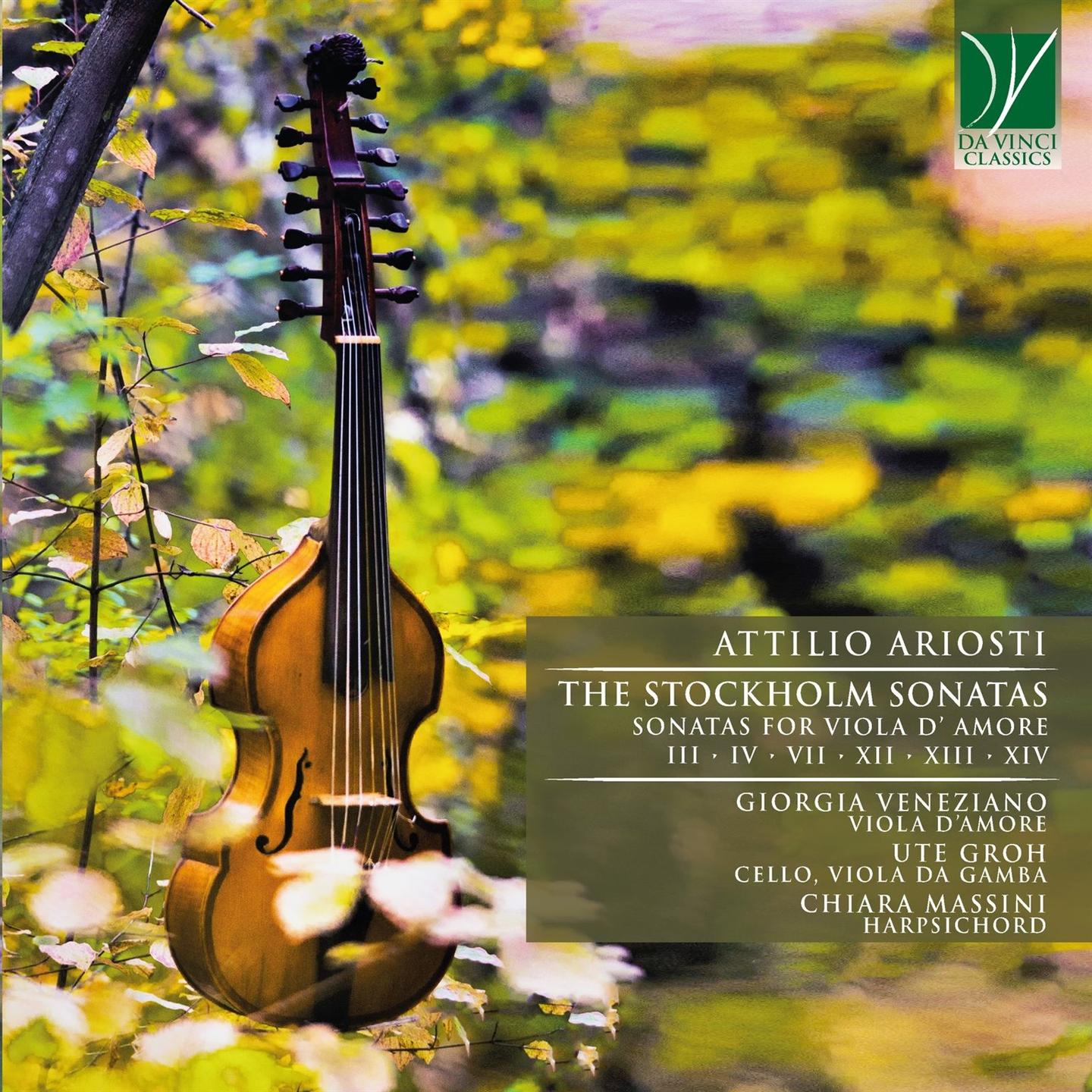 ATTILIO ARIOSTI: THE STOCKHOLM SONATAS, SONATAS FOR VIOLA D’ AMORE