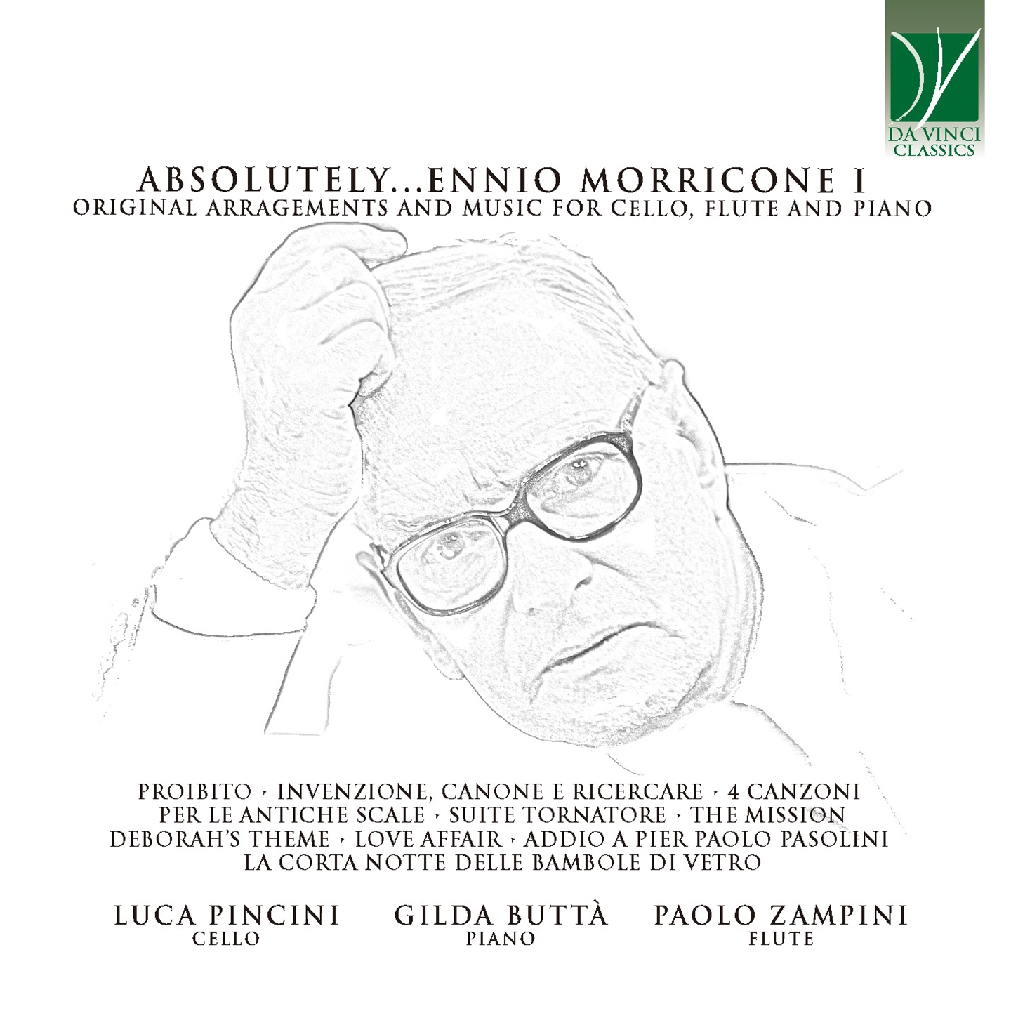 ABSOLUTELY…MORRICONE I - ORIGINAL ARRANGEMENTS AND MUSIC FOR CELLO, FLUTE AND P