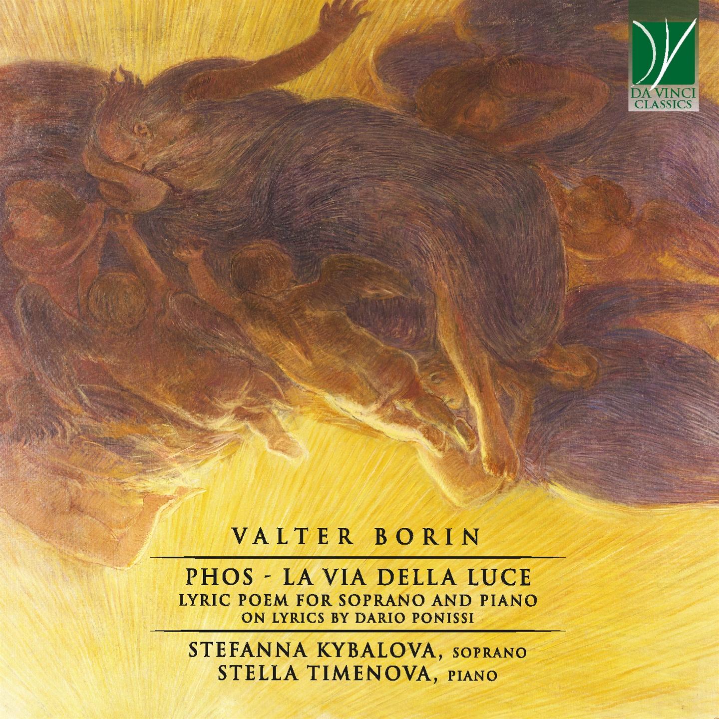 VALTER BORIN: PHOS - LA VIA DELLA LUCE, LYRIC POEM FOR SOPRANO AND PIANO ON LYR