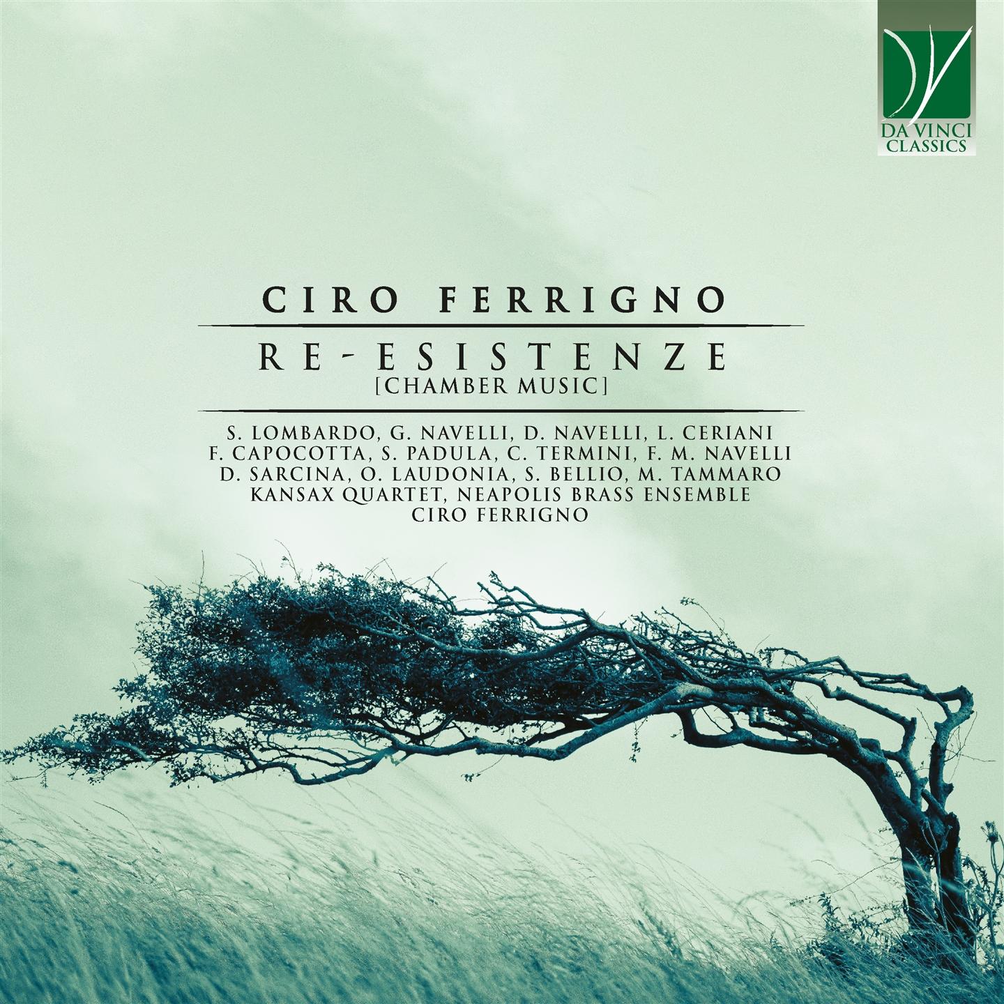 CIRO FERRIGNO: RE-ESISTENZE [CHAMBER MUSIC]