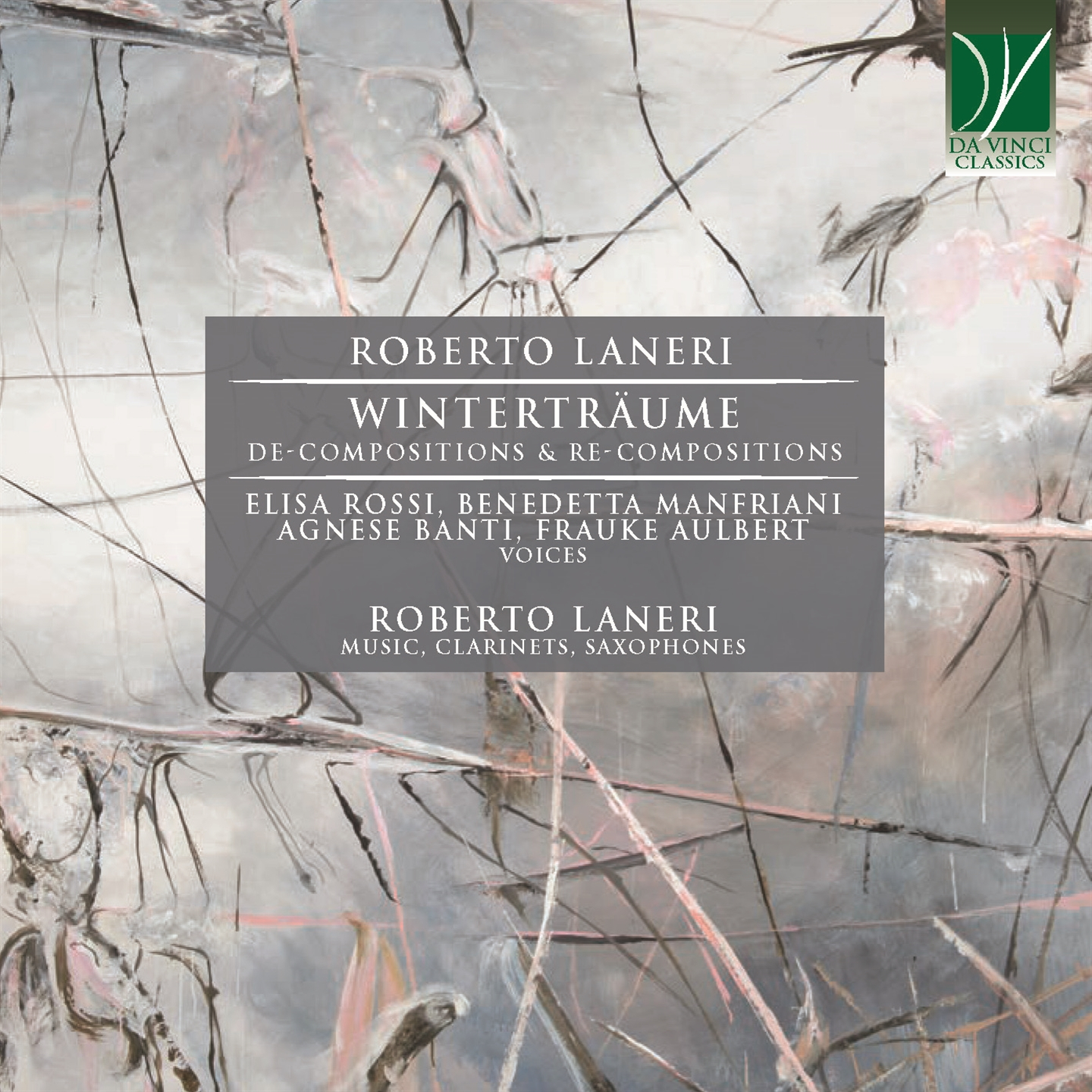 ROBERTO LANERI: WINTERTRÄUME, DE-COMPOSITIONS & RE-COMPOSITIONS