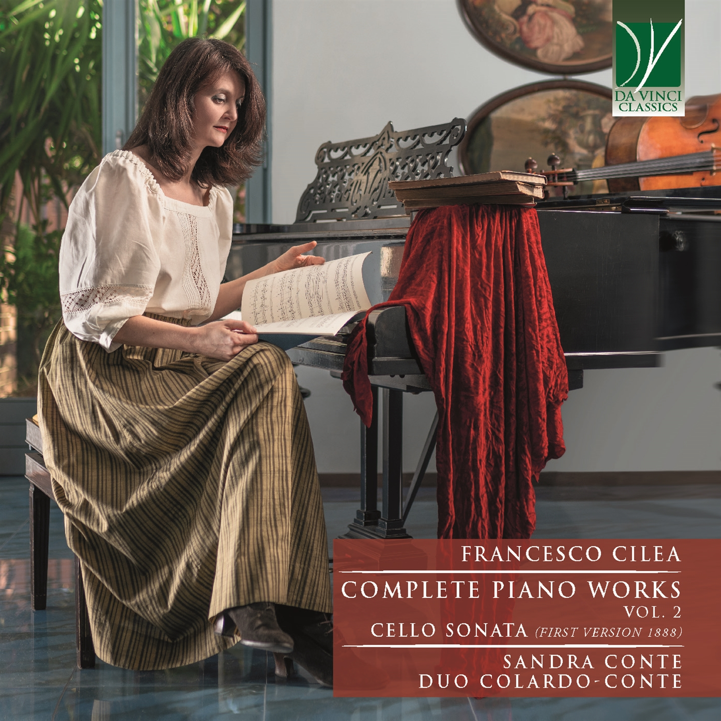 FRANCESCO CILEA: COMPLETE PIANO WORKS II, CELLO SONATA (FIRST VERSION 1888)