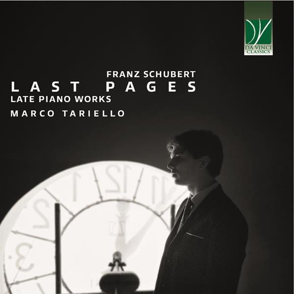 FRANZ SCHUBERT: LAST PAGES (LATE PIANO WORKS)