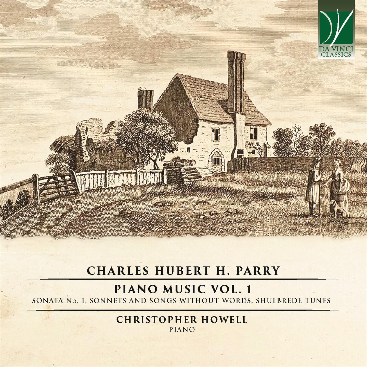 CHARLES HUBERT H. PARRY: PIANO MUSIC VOL. 1