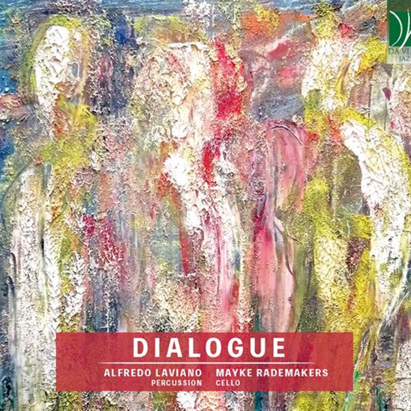 LAVIANO, RADEMAKERS: DIALOGUE