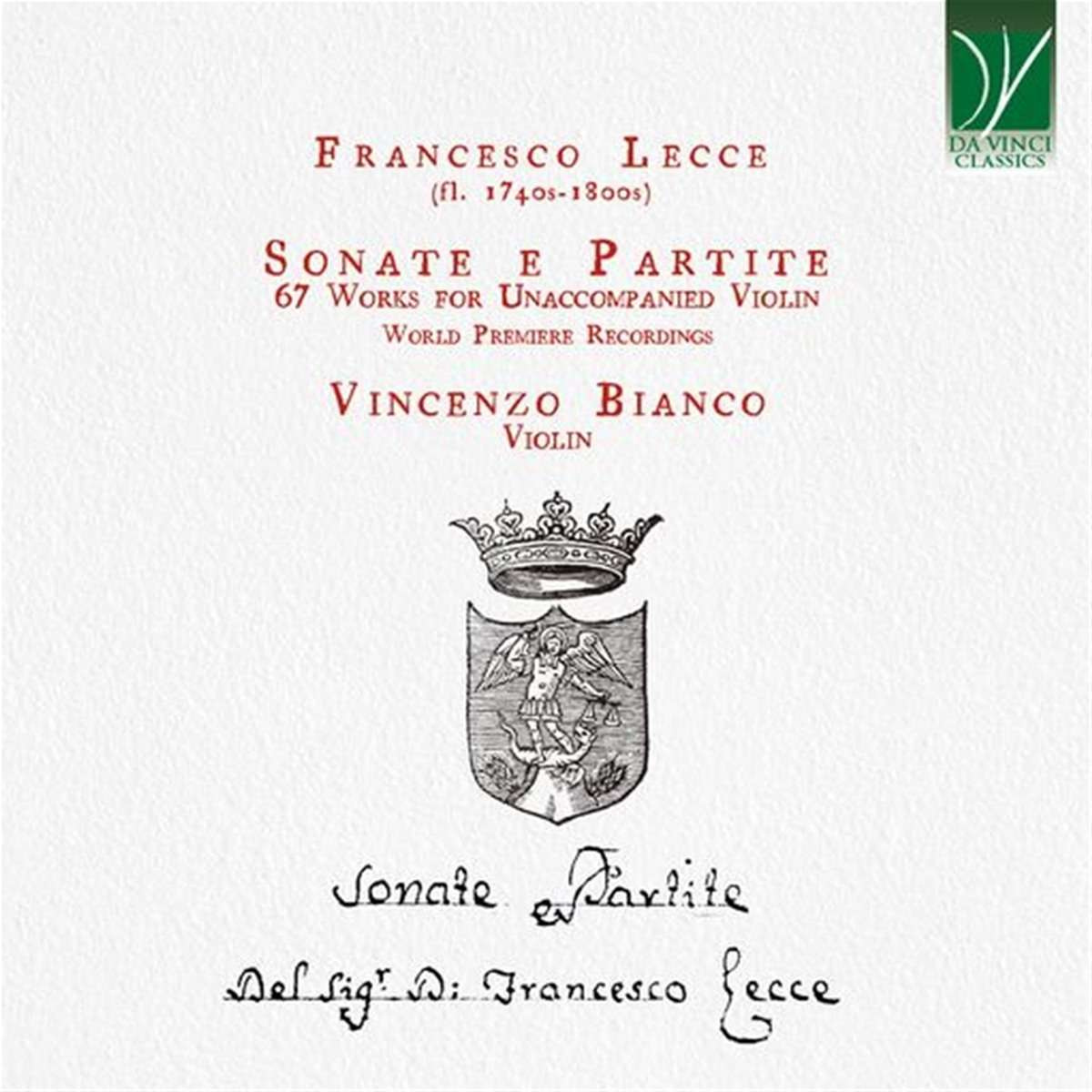 FRANCESCO LECCE: SONATE E PARTITE, 67 WORKS FOR UNACCOMPANIED VIOLIN