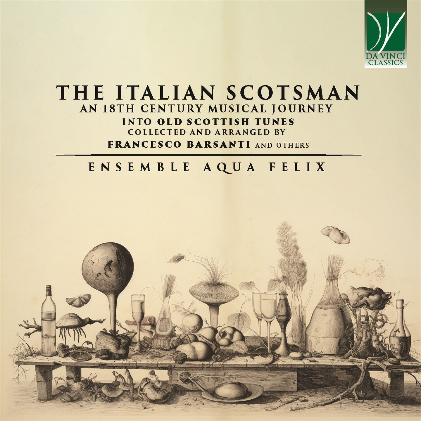 THE ITALIAN SCOTSMAN: AN 18TH CENTURY MUSICAL JOURNEY INTO OLD SCOTTISH MUSIC C