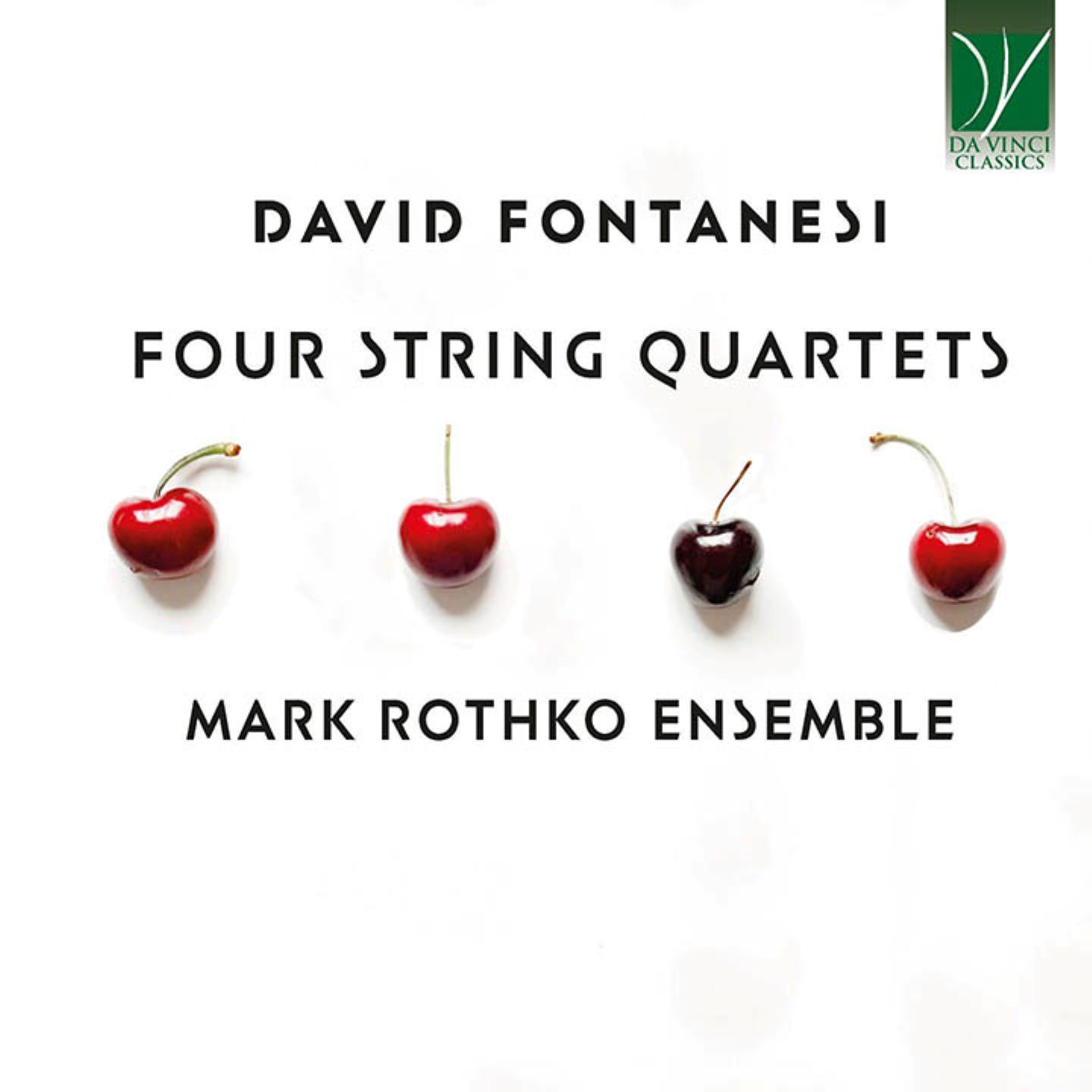 DAVID FONTANESI: FOUR STRING QUARTETS