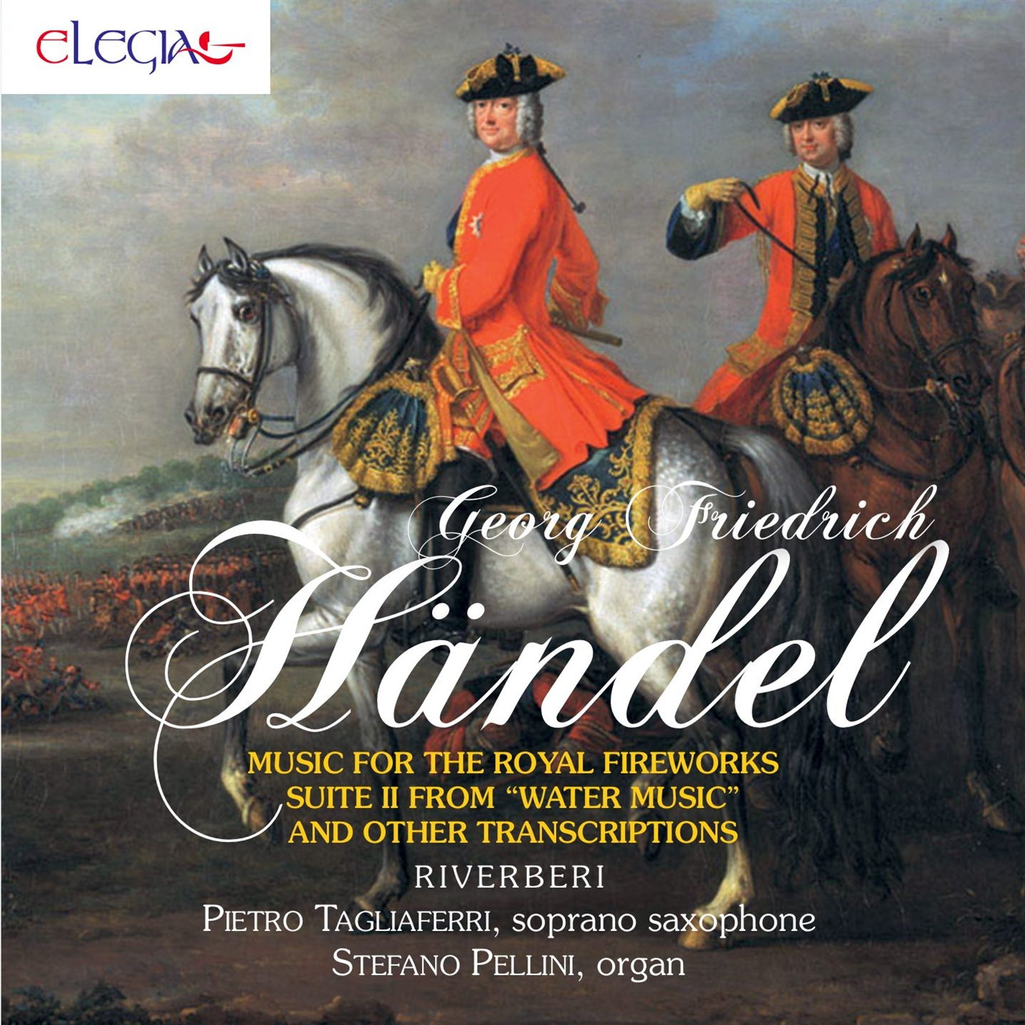HANDEL: MUSIC FOR THE ROYAL FIREWORKS, SUITE II FROM “WATER MUSIC” AND OTHER TR