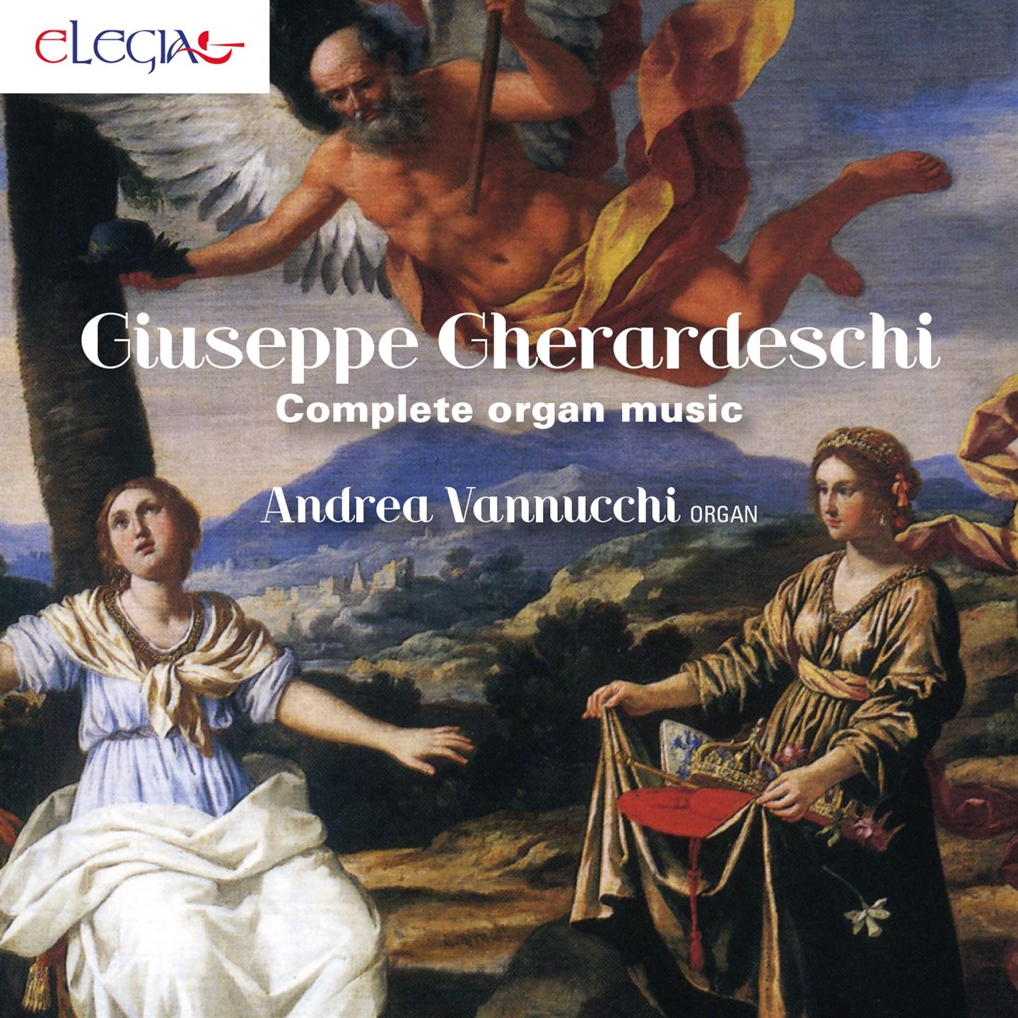 GIUSEPPE GHERARDESCHI: COMPLETE ORGAN MUSIC