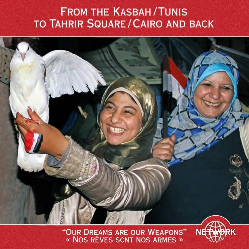 FROM THE KASHBAH/TUNIS TO TAHRIR SQUARE/CAIRO AND BACK