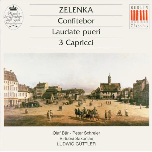 ZELENKA, 3 CAPRICCI/LAUDATE/CONFITEBOR