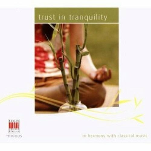 TRUST IN TRANQUILITY