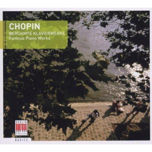 CHOPIN:BERÜHMTE KLAVIERWERKE