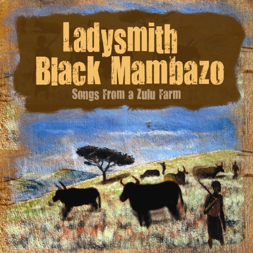 SONGS FROM A ZULU FARM