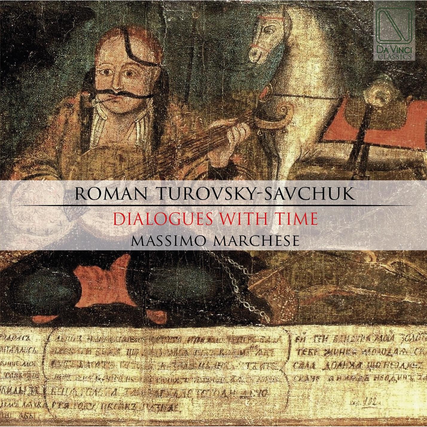 TUROVSKY-SAVCHUK: DIALOGUES WITH TIME