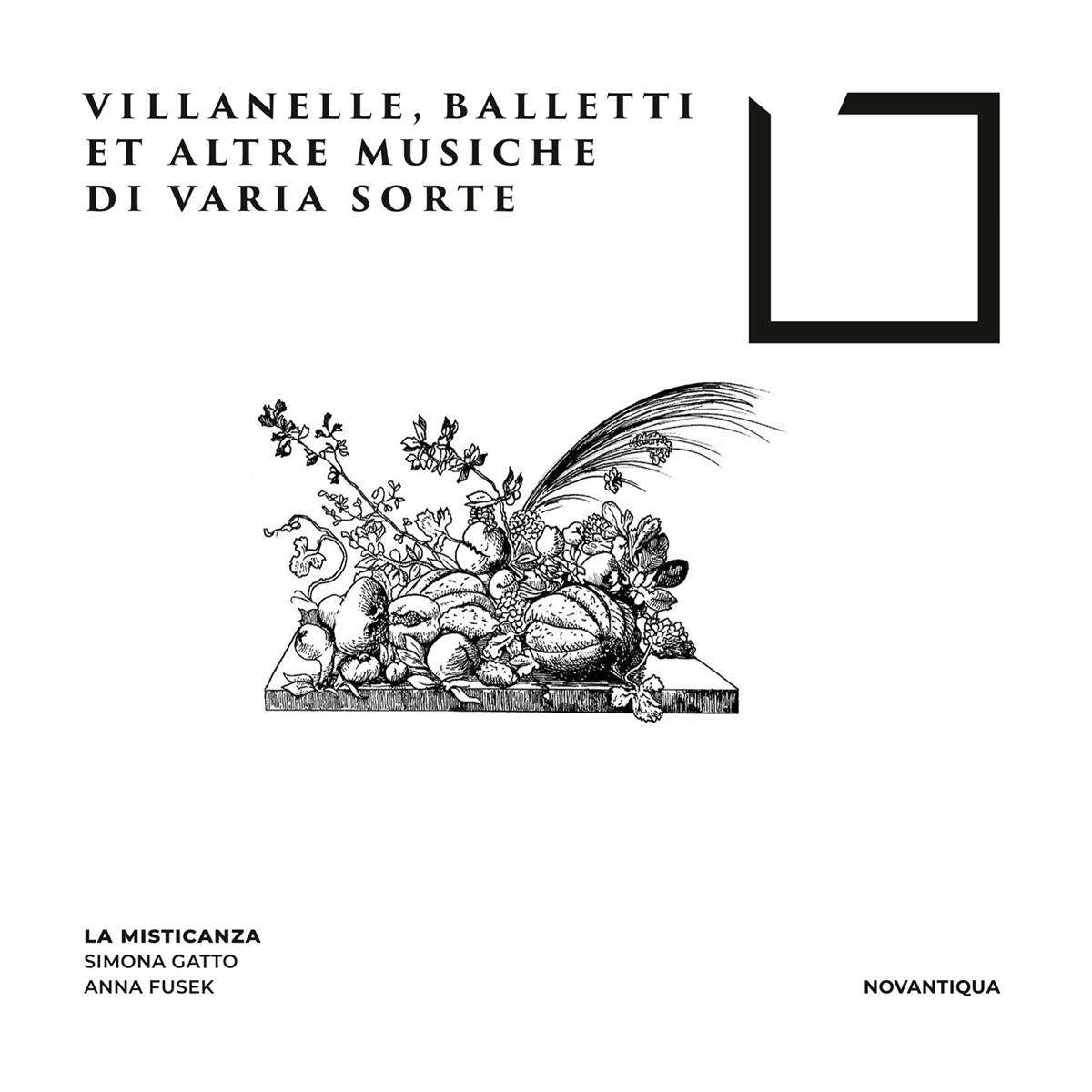 VILLANELLE, BALLETTI ET ALTRE MUSICHE DI VARIA SORTE