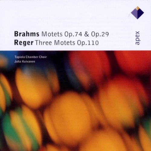 MOTETS OP. 74 & OP. 29 / THREE MOTETS OP. 110