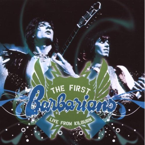THE FIRST BARBARIANS - LIVE FROM KILBURN CD + DVD