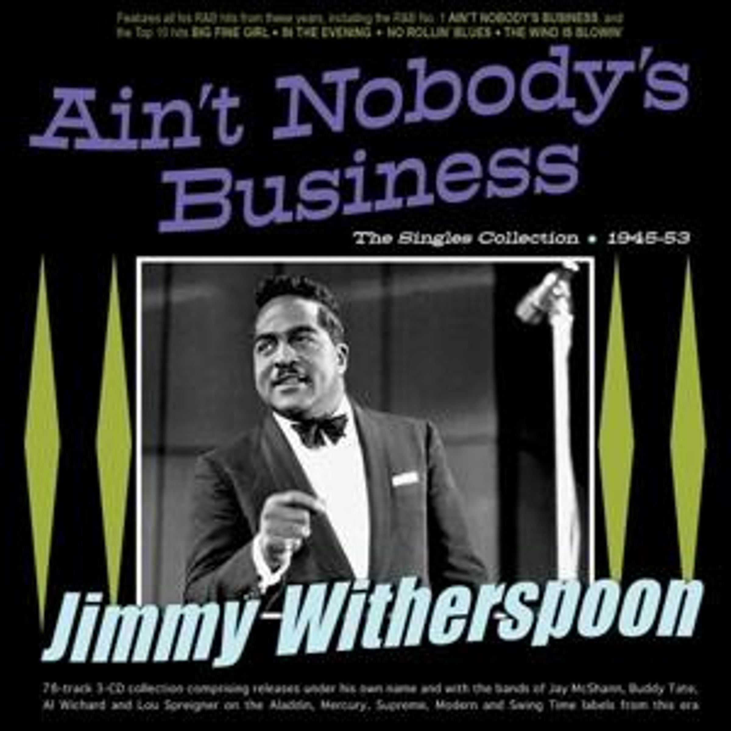 AIN'T NOBODY'S BUSINESS - THE SINGLES COLLECTION  - 3CD BOXSET