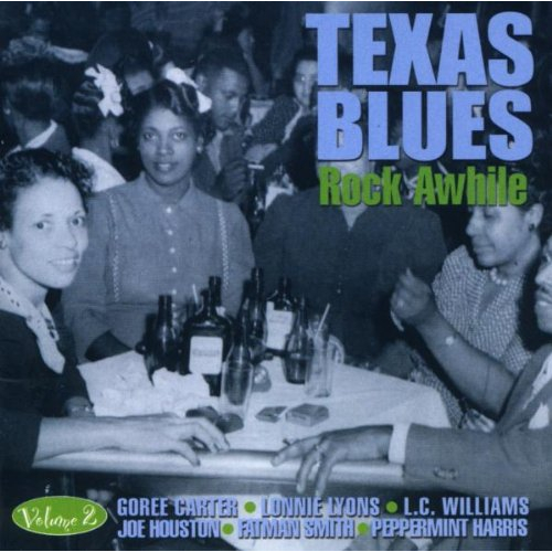 TEXAS BLUES VOLUME 2: ROCK AWHILE