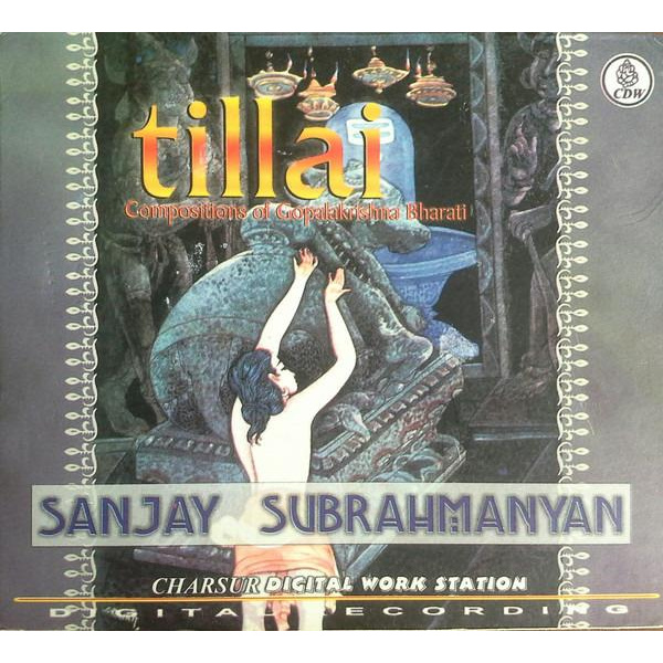 Tillai - Compositions of Gopalakrishna Bharati