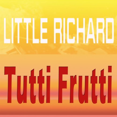 TUTTI FRUTTI