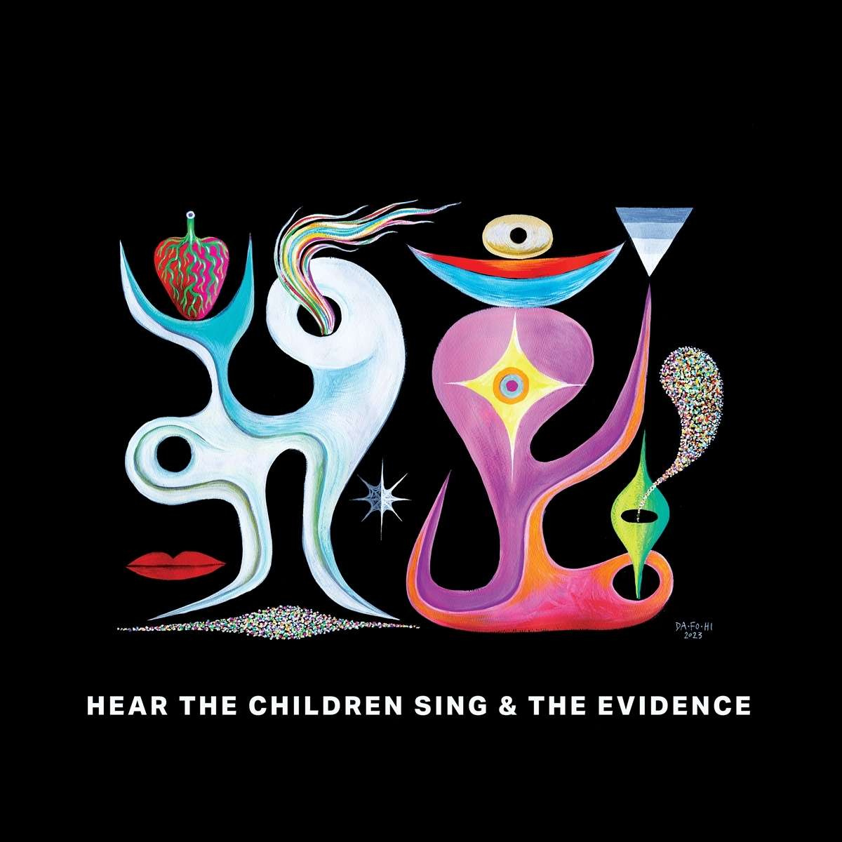 HEAR THE CHILDREN SING THE EVIDENCE