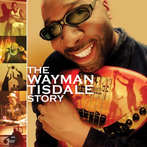 THE WAYMAN TISDALE STORY [CD+DVD]