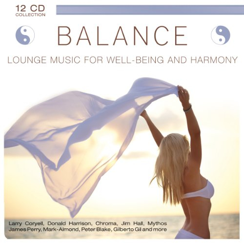BALANCE - LOUNGE MUSIC FOR WELL-BEING AND HARMONY